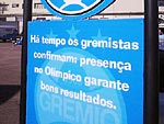 Placa no estacionamento do Olmpico demonstra confiana no retrospecto