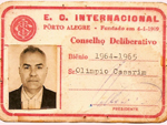 Segue a imagem da carteira de meu pai, Olympio Adolpho Casarin, j falecido, como membro do Conselho Deliberativo do Internacional no binio 1964/1965 – Celso A. Casarin