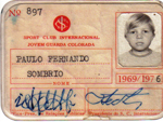 Essa  minha primeira carteira de scio colorado, em 1969, s tinha 5 anos! Tive o privilgio de estar presente em todas as grandes conquistas do Inter no Beira-Rio! Atualmente sou scio Campeo do Mundo! – Paulo Fernando Sombrio