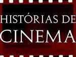 Histrias de Cinema  uma srie em trs episdios que mistura a linguagem do documentrio e da fico. Uma srie informativa, emocionante e divertida que mostra uma viso diferente sobre a aventura de fazer cinema em Santa Catarina
