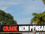 Painel da campanha Crack, Nem Pensar  montado no Ticen em Florianpolis