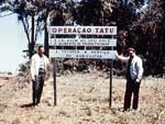 John Murdock ( esquerda) e Jos Stammel, um dos motivadores da Operao Tatu