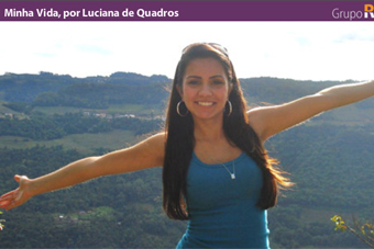 Minha Vida, por Luciana de Quadros
