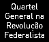 Quartel General na Revolução Federalista