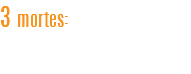 3 mortes:
Valmor Kuster, Denis Siquela e Joselito Luciano Martins.