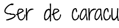 Ser de caracu